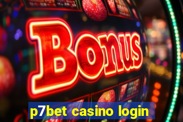 p7bet casino login